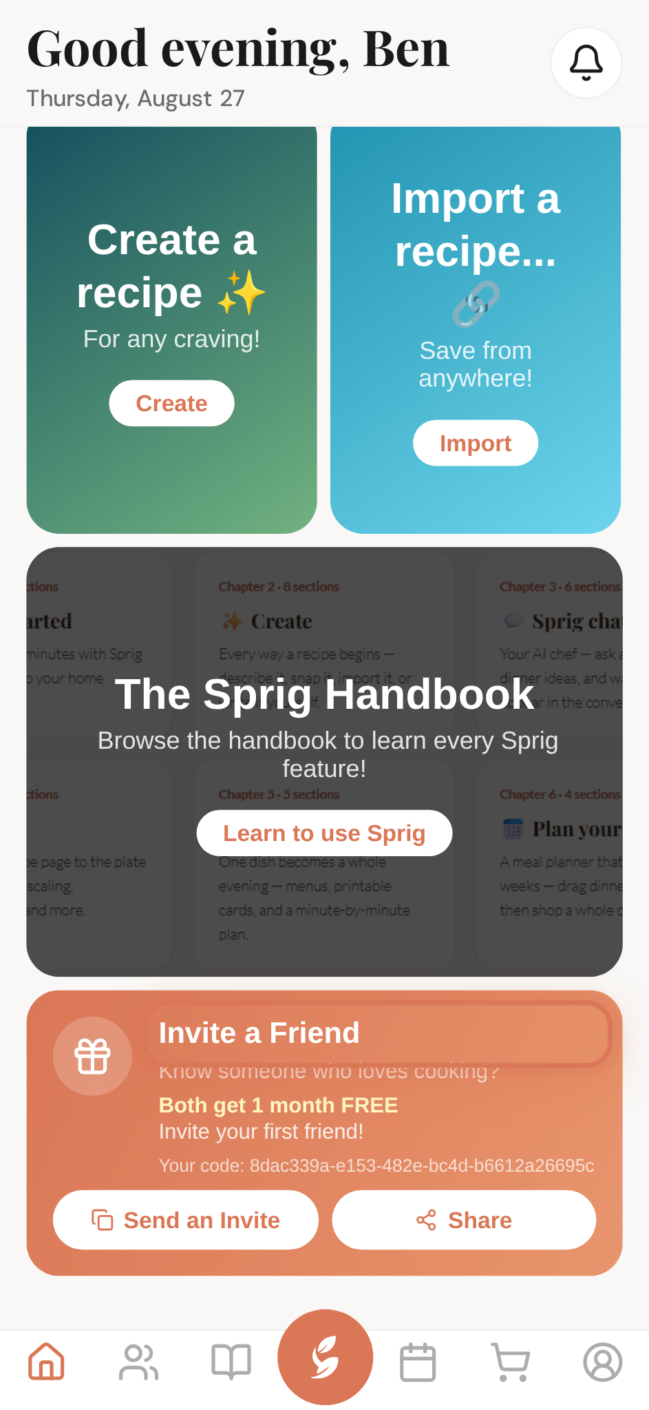 Tap Invite a Friend on Home — your link is ready to share